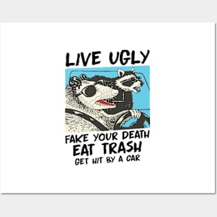 Live Ugly Fake Your Death Opossum Quotes Posters and Art